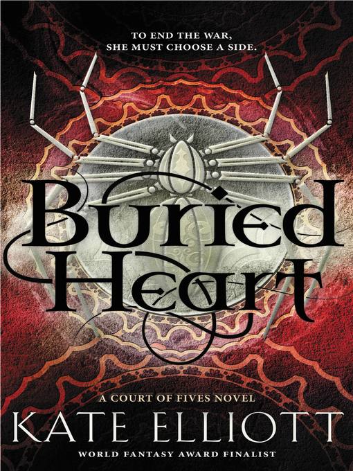 Title details for Buried Heart by Kate Elliott - Available